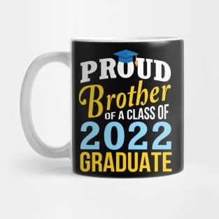 Proud Brother Of Class Of 2022 Graduate Happy Senior Sister Mug